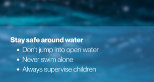 Stay safe around water during hot weather